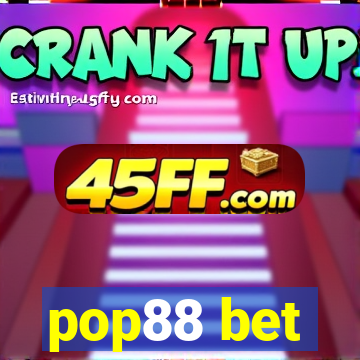 pop88 bet